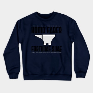 every man is the architect of his own fortune Crewneck Sweatshirt